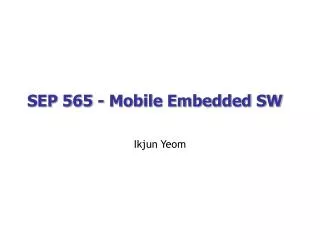 SEP 565 - Mobile Embedded SW