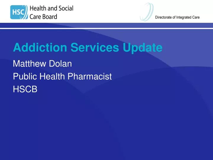 addiction services update