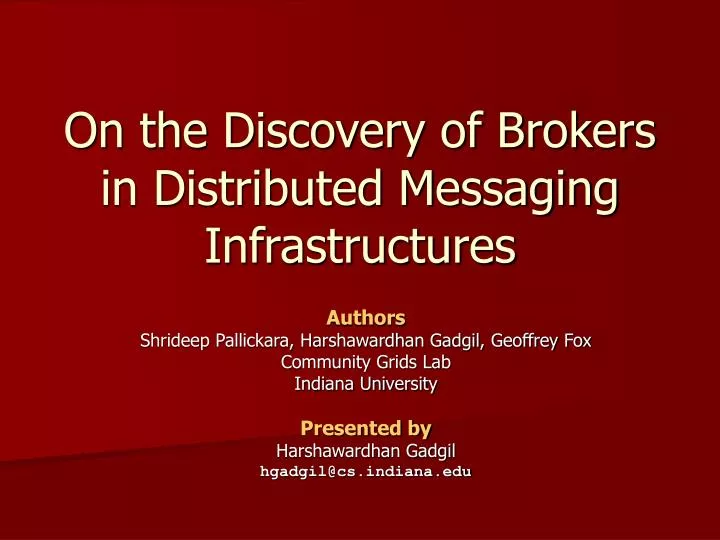 on the discovery of brokers in distributed messaging infrastructures