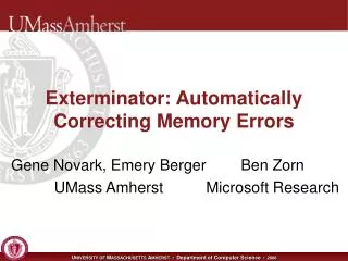 Exterminator: Automatically Correcting Memory Errors