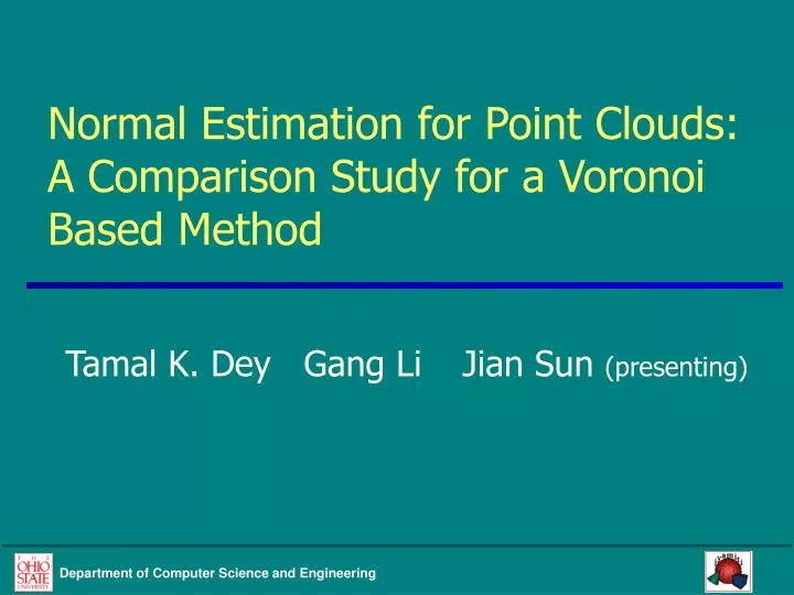normal estimation for point clouds a comparison study for a voronoi based method