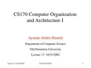 CS170 Computer Organization and Architecture I