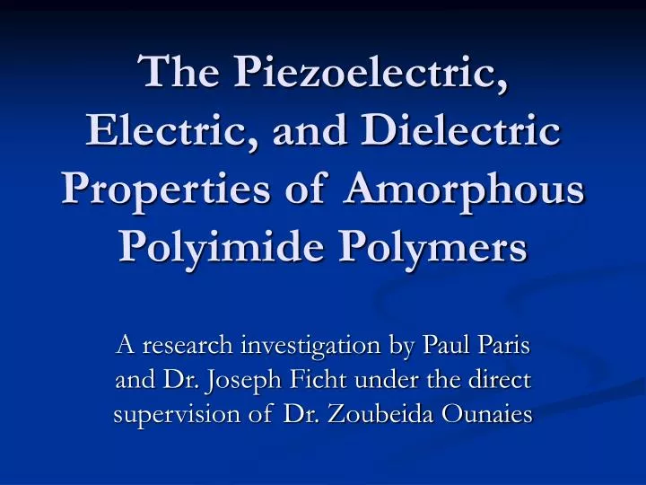 the piezoelectric electric and dielectric properties of amorphous polyimide polymers