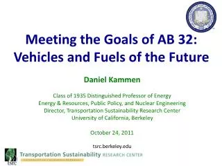 Meeting the Goals of AB 32: Vehicles and Fuels of the Future