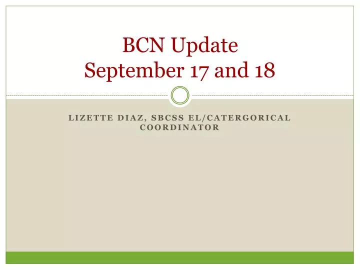 bcn update september 17 and 18