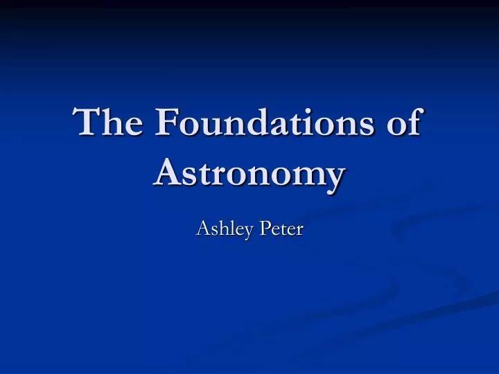 the foundations of astronomy