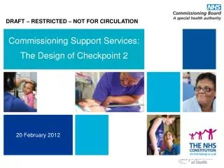 Commissioning Support Services: The Design of Checkpoint 2