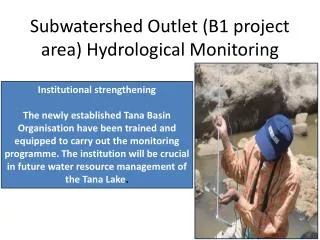 Subwatershed Outlet (B1 project area) Hydrological Monitoring