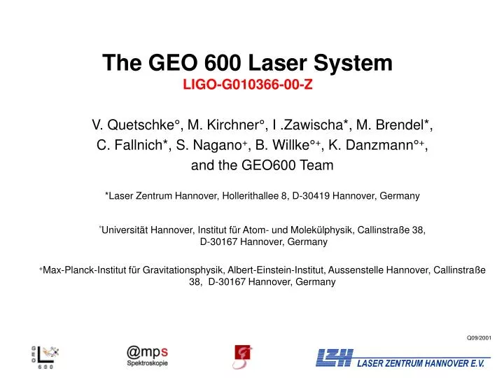 the geo 600 laser system ligo g010366 00 z