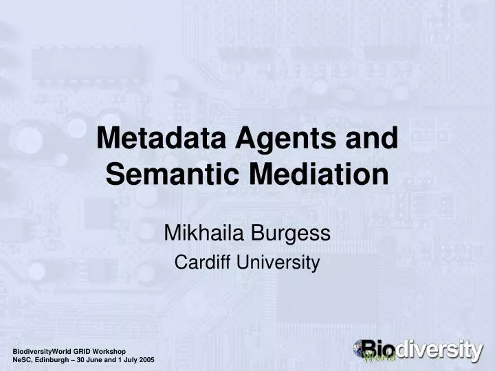metadata agents and semantic mediation