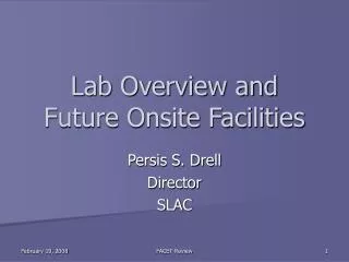 Lab Overview and Future Onsite Facilities