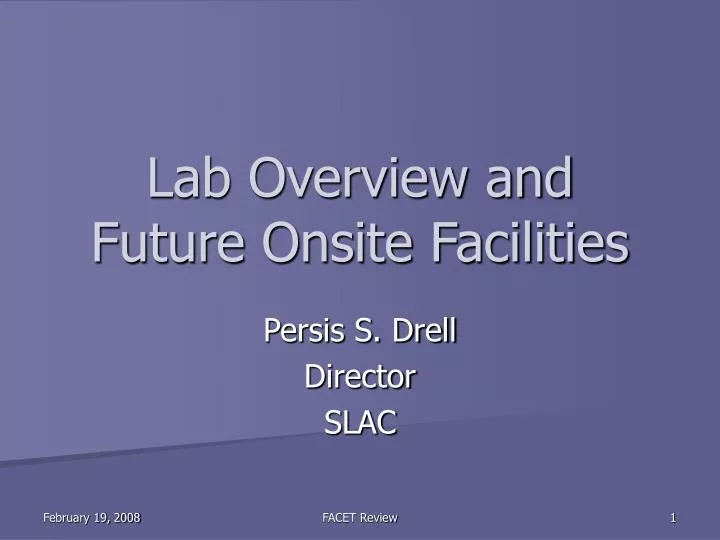 lab overview and future onsite facilities