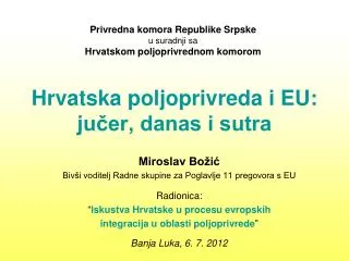Hrvatska poljoprivreda i EU: jučer, danas i sutra