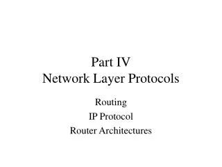 Part IV Network Layer Protocols
