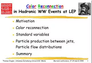 Motivation Color reconnection Standard variables