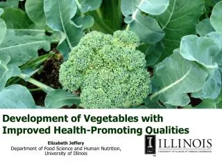 Development of Vegetables with Improved Health-Promoting Qualities