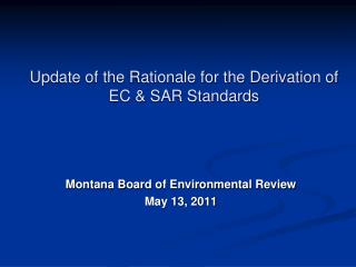 Update of the Rationale for the Derivation of EC &amp; SAR Standards