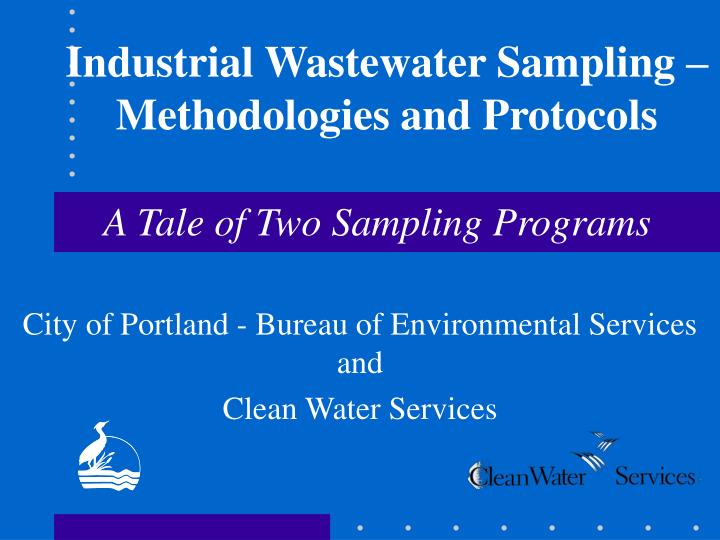 industrial wastewater sampling methodologies and protocols