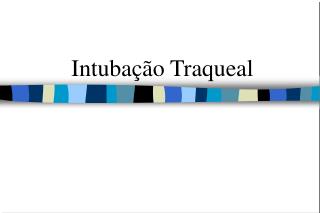 intuba o traqueal