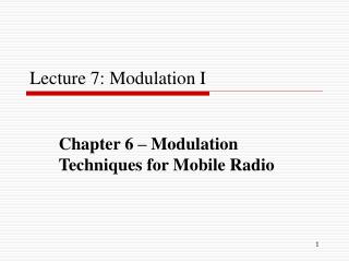 Lecture 7: Modulation I