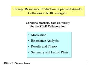 Motivation Resonance Analysis Results and Theory Summary and Future Plans