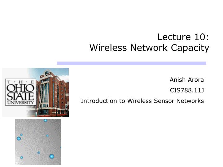 lecture 10 wireless network capacity