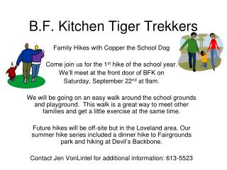 B.F. Kitchen Tiger Trekkers