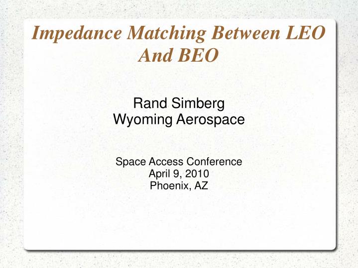 rand simberg wyoming aerospace space access conference april 9 2010 phoenix az