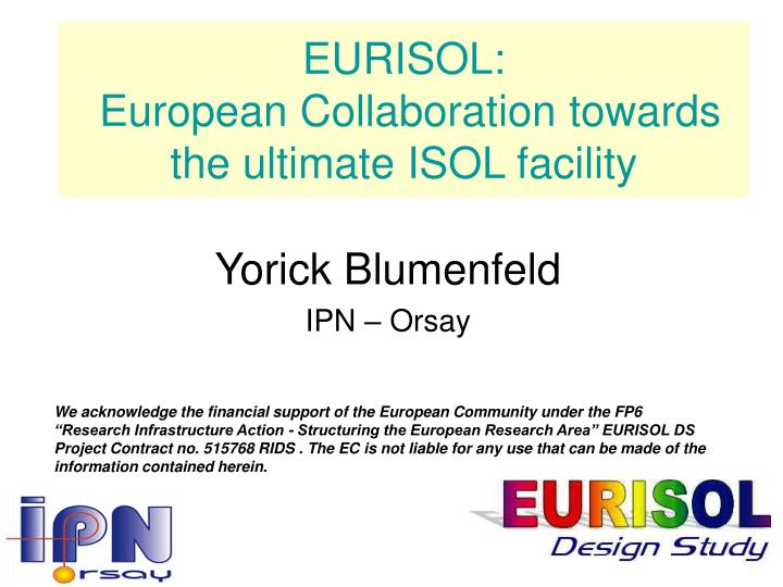 eurisol european collaboration towards the ultimate isol facility