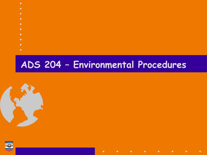 ads 204 environmental procedures