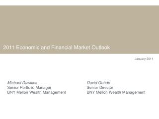 2011 Economic and Financial Market Outlook