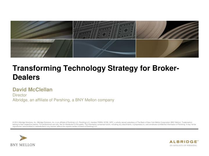 transforming technology strategy for broker dealers