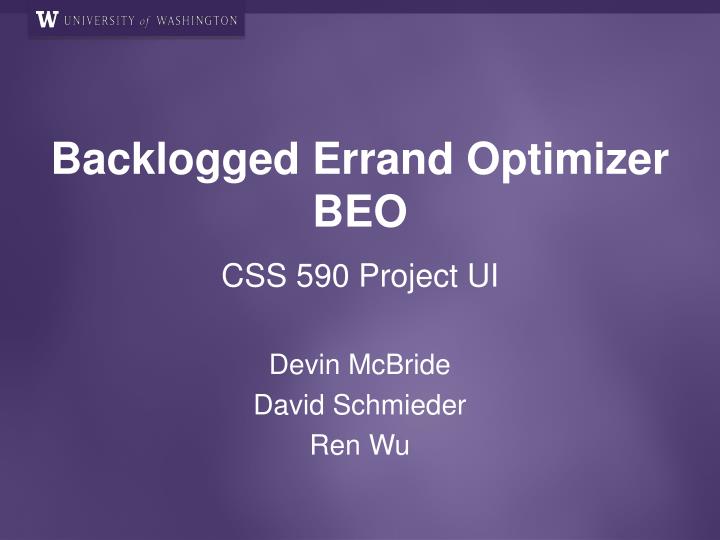 backlogged errand optimizer beo