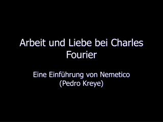 arbeit und liebe bei charles fourier