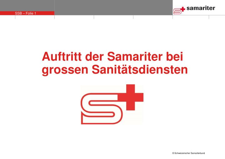 auftritt der samariter bei grossen sanit tsdiensten