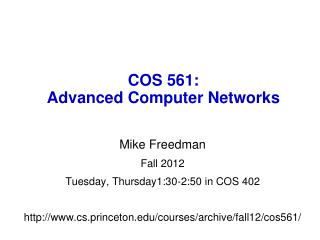 COS 561: Advanced Computer Networks