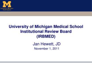 University of Michigan Medical School Institutional Review Board (IRBMED)