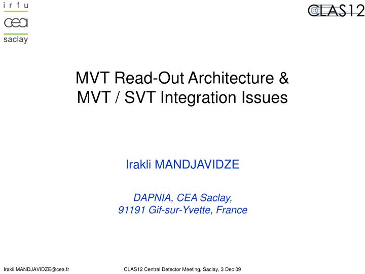 mvt read out architecture mvt svt integration issues