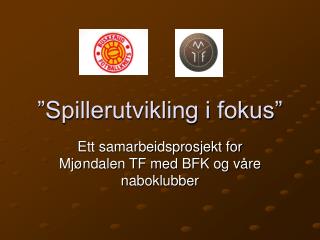 spillerutvikling i fokus