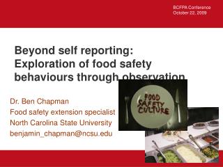 Beyond self reporting: Exploration of food safety behaviours through observation
