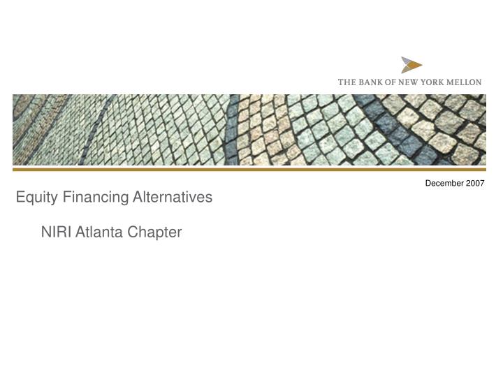 equity financing alternatives niri atlanta chapter