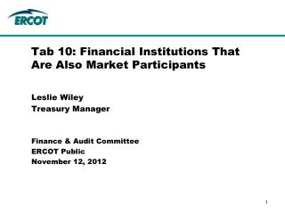 Tab 10: Financial Institutions That Are Also Market Participants