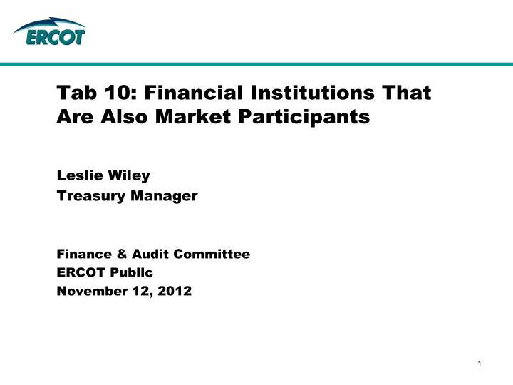 tab 10 financial institutions that are also market participants