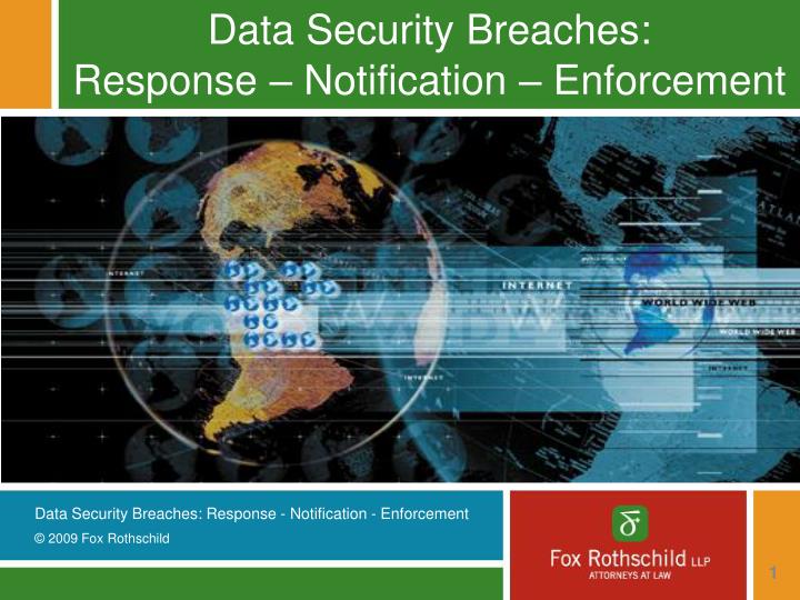 data security breaches response notification enforcement