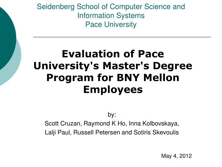 evaluation of pace university s master s degree program for bny mellon employees