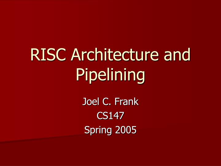 risc architecture and pipelining