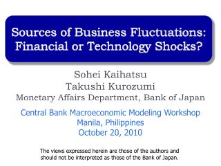 Sohei Kaihatsu Takushi Kurozumi Monetary Affairs Department, Bank of Japan