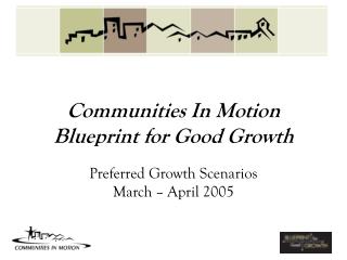 Communities In Motion Blueprint for Good Growth