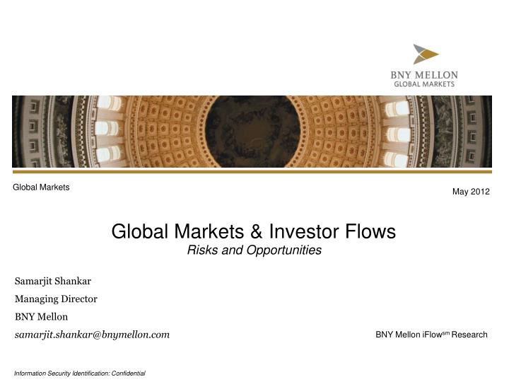 global markets investor flows risks and opportunities