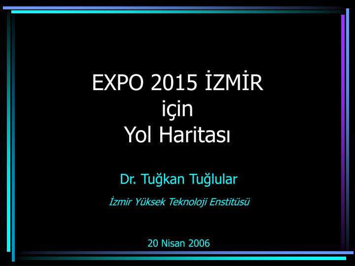 expo 2015 zm r i in yol haritas